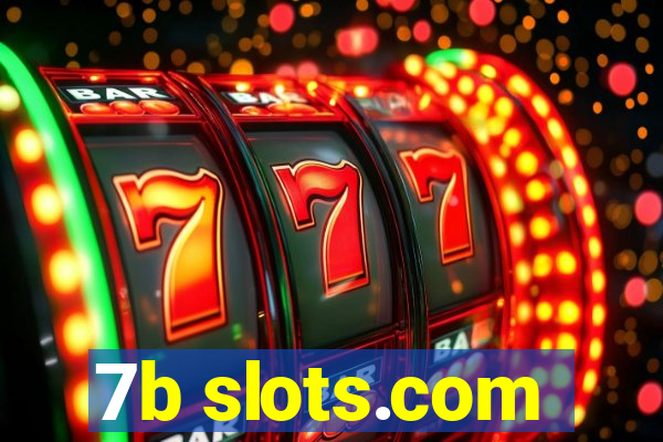 7b slots.com